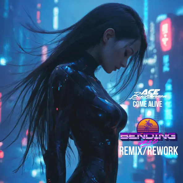 Обложка к песне Come Alive (Bending Grid Remix) от Ace Buchannon