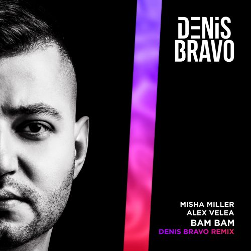 Обложка к песне Bam Bam (Denis Bravo Remix) от Misha Miller & Alex Velea
