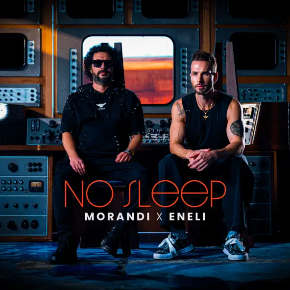Обложка к песне No Sleep (feat. Eneli) от Morandi