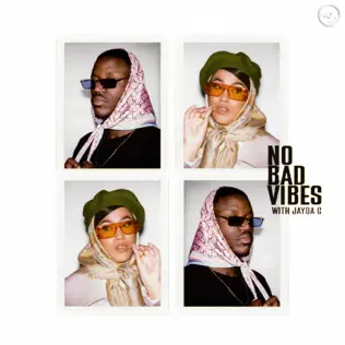 Обложка к песне No Bad Vibes (feat. Kilimanjaro & Jayda G) от Jazzy