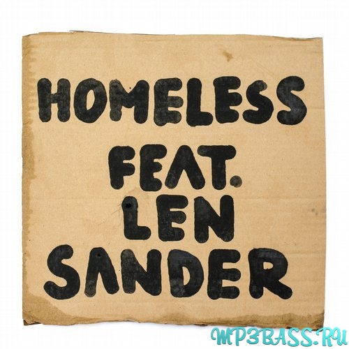 Обложка к песне Homeless (Original Mix) от Homeless feat. Len Sander
