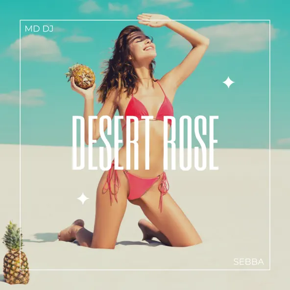 Обложка к песне Desert Rose (feat. Sebba) от MD DJ