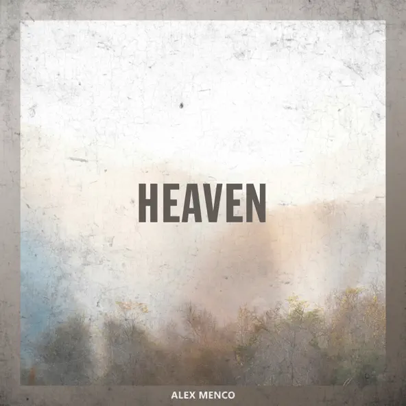 Обложка к песне Heaven от Alex Menco
