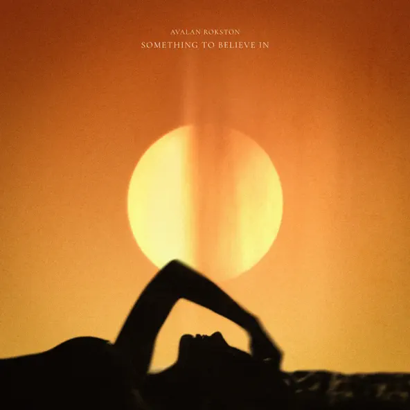 Обложка к песне Something To Believe In (feat. Rokston) от Avalan