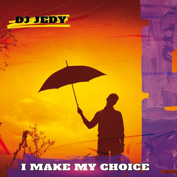 Обложка к песне I Make My Choice от DJ Jedy