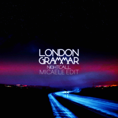 Обложка к песне Nightcall (Micaele Edit) от London Grammar