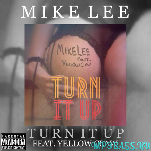 Обложка к песне Turn It Up (feat. Mike Lee) от Yellow Claw