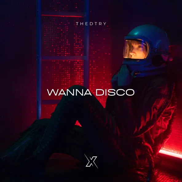 Обложка к песне Wanna Disco (Original Mix) от Thedtry