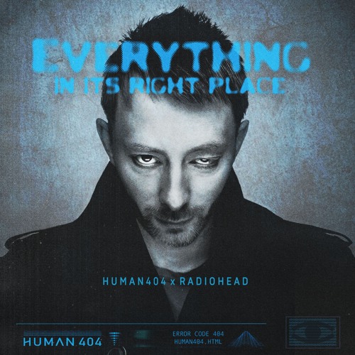 Обложка к песне Everything In Its Right Place (Human404 Remix) от Radiohead