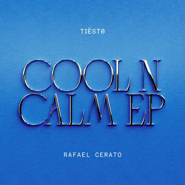 Обложка к песне Cool 'N Calm (Extended Mix) от Tiesto & Rafael Cerato
