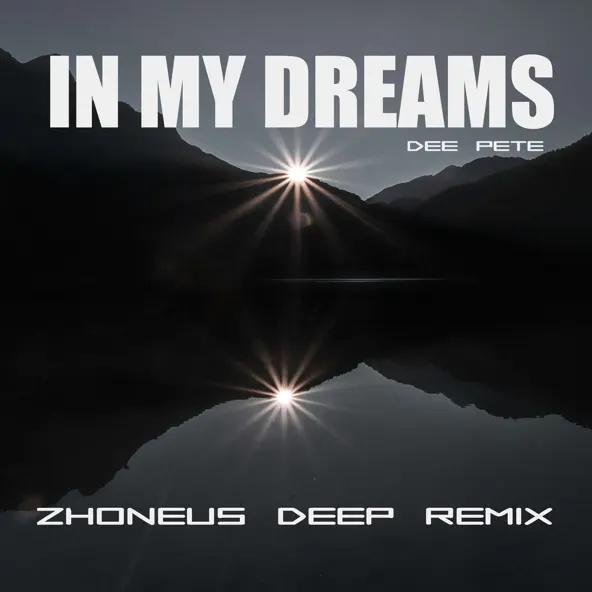 Обложка к песне In My Dreams (Zhoneus Deep Remix) от Dee Pete