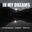 Обложка к песне In My Dreams (Zhoneus Deep Remix) от Dee Pete