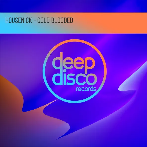 Обложка к песне Cold Blooded (Original Mix) от Housenick