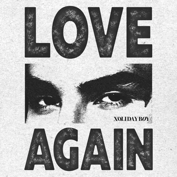 Обложка к песне Love Again от Xolidayboy