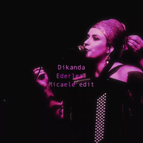 Обложка к песне Ederlezi (Micaele Edit) от Dikanda