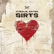 Обложка к песне Sirts (feat. Ханза) от Rozalia