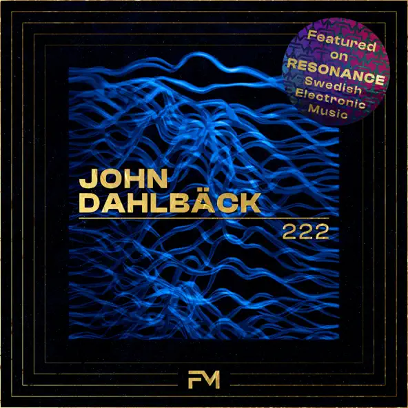 Обложка к песне 222 (Original Mix) от John Dahlback