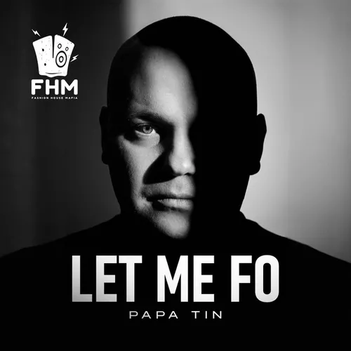 Обложка к песне Let Me Fo (Extended Mix) от Papa Tin