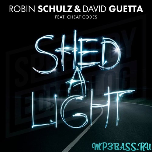 Обложка к песне Shed A Light (feat Cheat Codes) от Robin Schulz & David Guetta