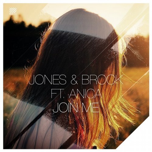 Обложка к песне Join Me (Original Mix) от Jones & Brock feat. Anica