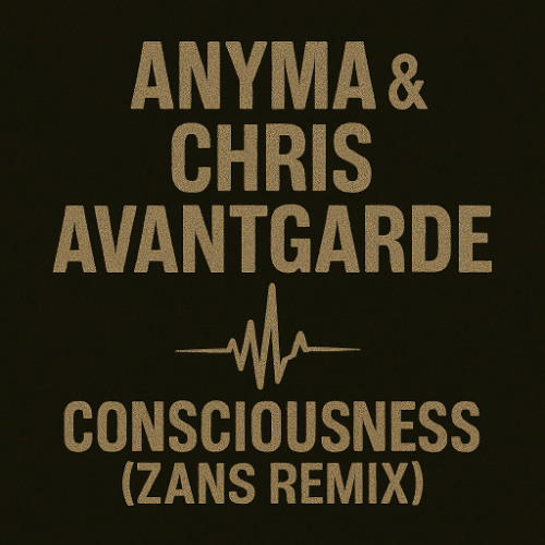 Обложка к песне Consciousness (Zans Remix) от Anyma & Chris Avantgarde