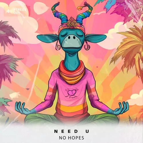Обложка к песне Need U (Extended Mix) от No Hopes
