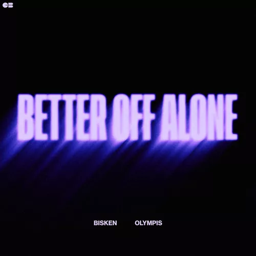 Обложка к песне Better Off Alone (Extended Mix) от Bisken & Olympis
