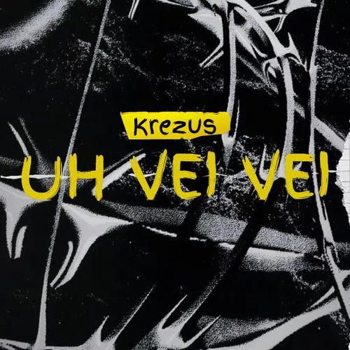 Обложка к песне Uh Vei Vei от Krezus