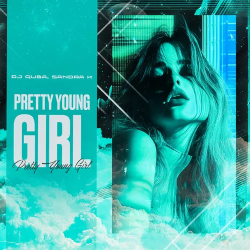 Обложка к песне Pretty Young Girl (feat. Sandra K) от DJ Quba
