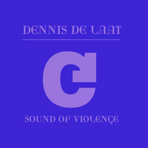 Обложка к песне Sound Of Violence (Main Mix) от Dennis De Laat