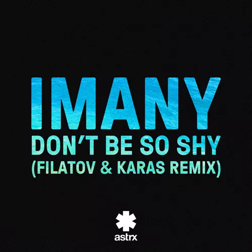 Обложка к песне Don't Be So Shy (Filatov & Karas Remix) от Imany