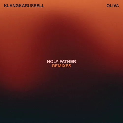 Обложка к песне Holy Father (Braev Remix) от Oliva & Klangkarussell
