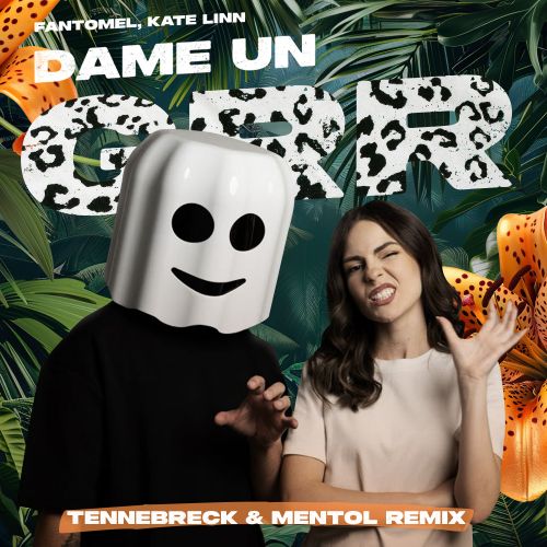 Обложка к песне Dame Un Grr (Tennebreck & Mentol Remix) от Fantomel & Kate Linn