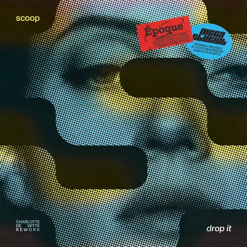 Обложка к песне Drop It (Charlotte de Witte Rework) от Scoop