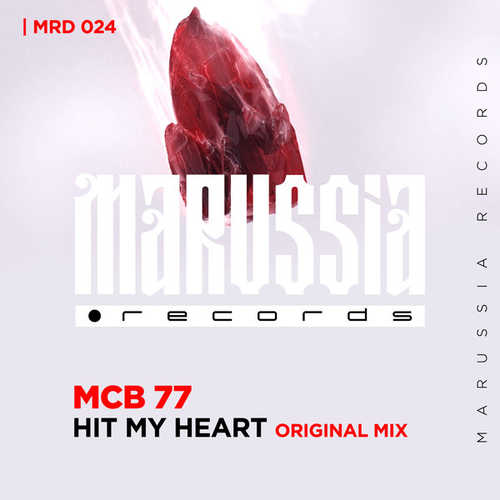 Обложка к песне Hit My Heart (Original Mix) от MCB 77