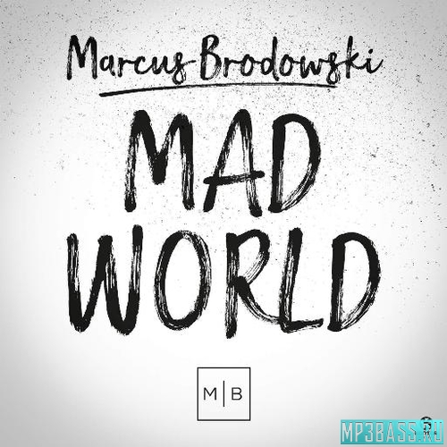 Обложка к песне Mad World (Club Mix) от Marcus Brodowski