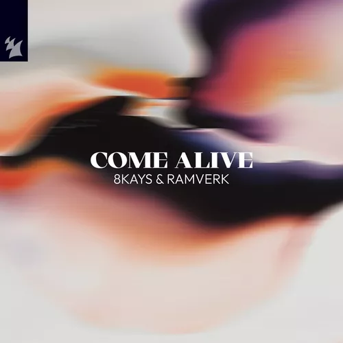 Обложка к песне Come Alive (Extended Mix) от 8Kays & Ramverk