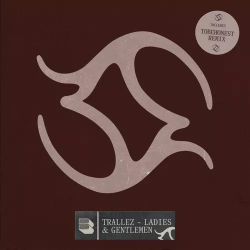 Обложка к песне Ladies & Gentlemen (Tobehonest Remix) от Trallez