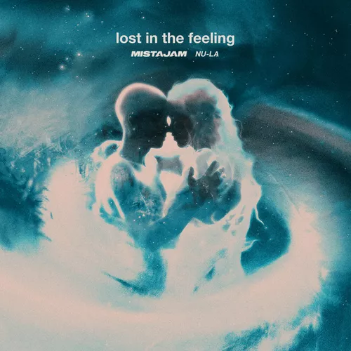 Обложка к песне Lost In The Feeling (Extended Mix) от MistaJam & Nu-La