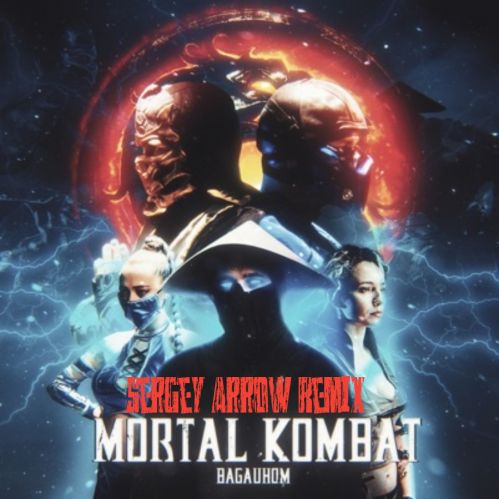 Обложка к песне Mortal Kombat (Sergey Arrow Remix) от Bagauhom