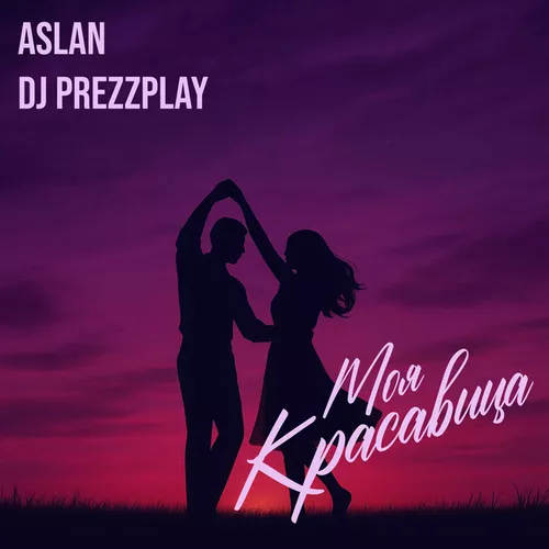 Обложка к песне Моя Красавица (DJ Prezzplay Remix) от Aslan