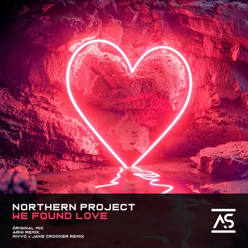 Обложка к песне We Found Love (Mivvo & Jake Crooker Remix) от Northern Project