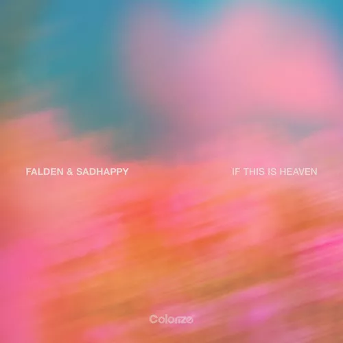 Обложка к песне If This Is Heaven (Extended Mix) от Falden & SadHAPPY