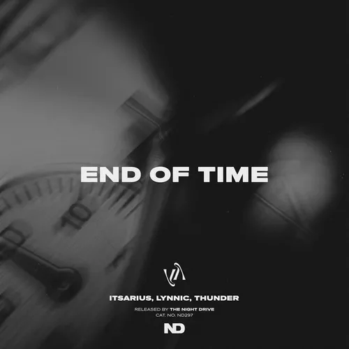Обложка к песне End Of Time (Extended Mix) от Thunder & Lynnic feat. ItsArius