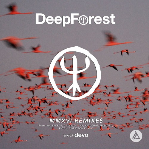 Обложка к песне Sing With The Birds (Onuka Remix) от Deep Forest