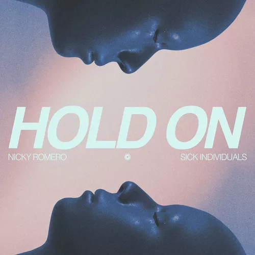 Обложка к песне Hold On (Extended Mix) от Nicky Romero & Sick Individuals