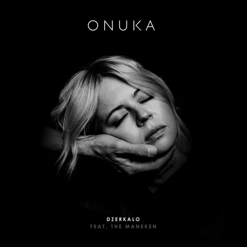Обложка к песне Dzerkalo (feat. The Maneken) от Onuka