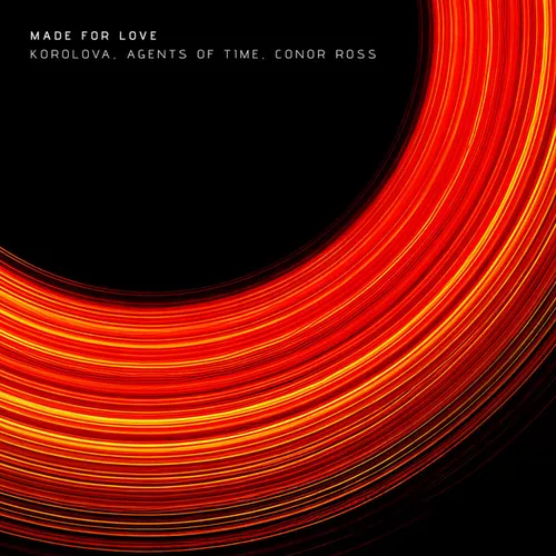 Обложка к песне Made For Love (Extended Mix) от Korolova & Agents Of Time feat. Conor Ross