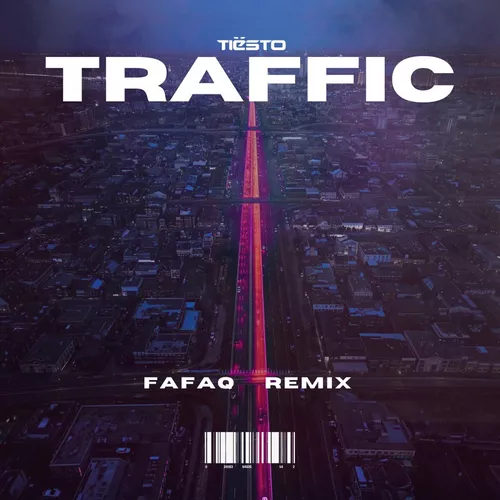 Обложка к песне Traffic (Fafaq Remix) от Tiesto