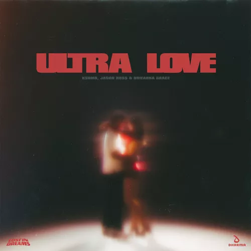 Обложка к песне Ultra Love (Extended Mix) от Kshmr & Jason Ross feat.. Brieanna G